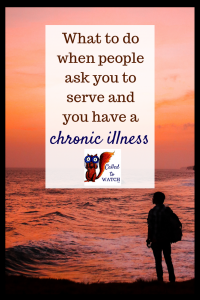 what to do when you are unable to serve your community due to illness #chronicillness #suffering #loneliness #caregiver #pain #caregiving #emotions #faith #God #Hope