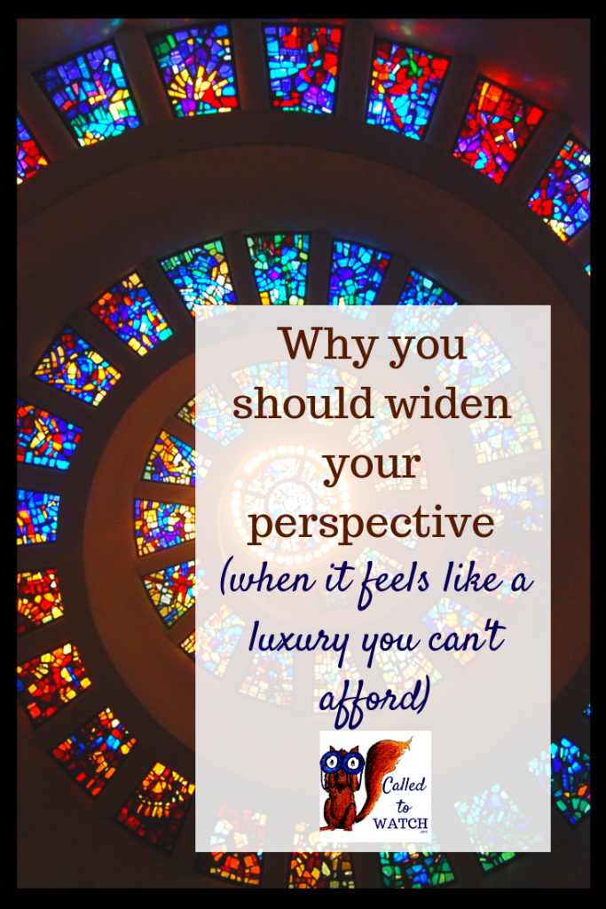 widen your perspective 2 www.calledtowatch.com #chronicillness #suffering #loneliness #caregiver #pain #caregiving #spoonie #faith #God #Hope