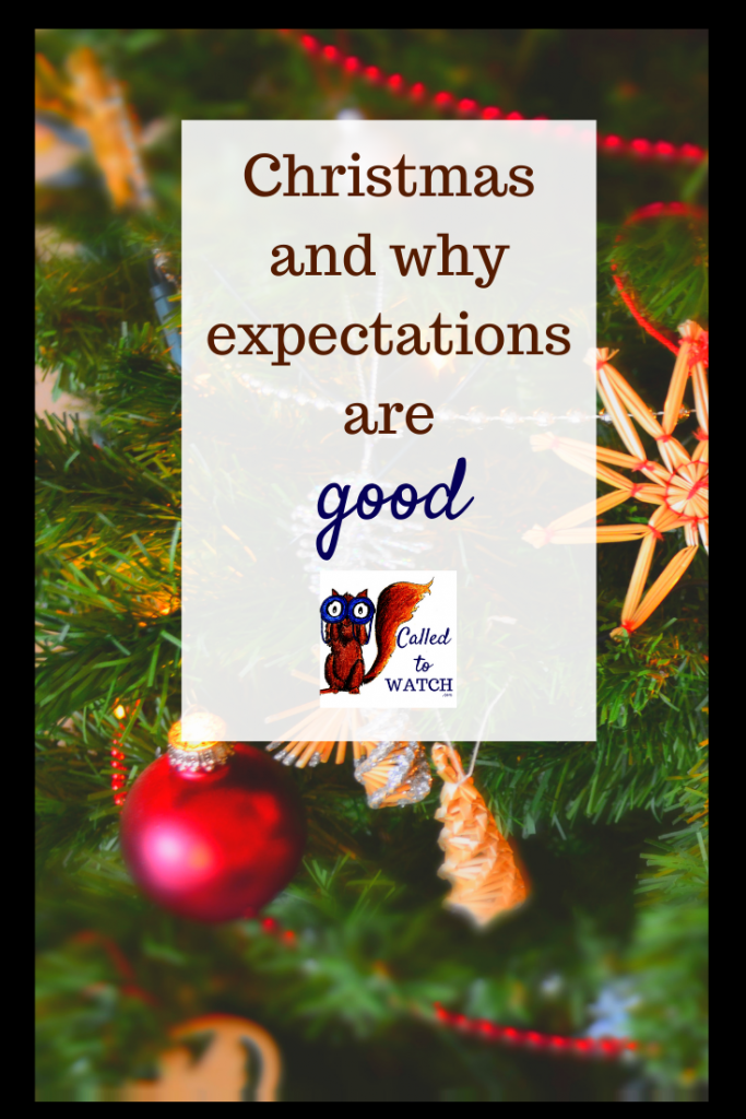 christmas and expectations www.calledtowatch.com #caregiver #struggle #chronicillness #writer #hope #chronic #faith #watching #spoonie